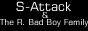 S-Attack & The R. Bad Boy Family